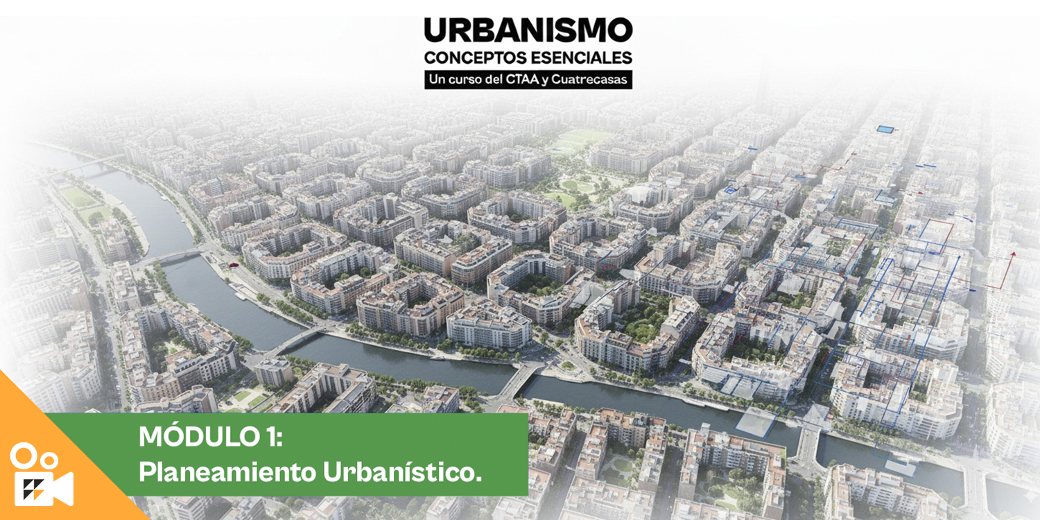 Imagen de portada del curso Módulo 1: Situación Urbanística Actual y Planeamiento 