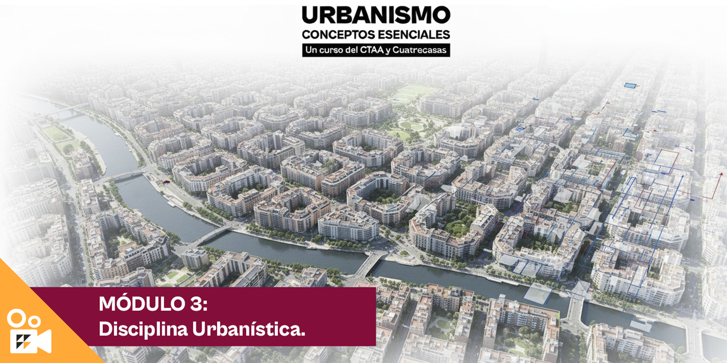Imagen de portada del curso Módulo 3: Situación Urbanística Actual y Disciplina